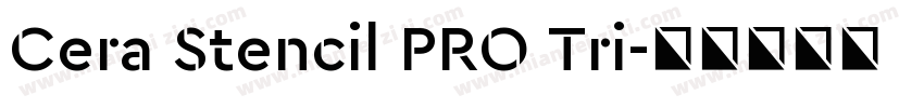 Cera Stencil PRO Tri字体转换